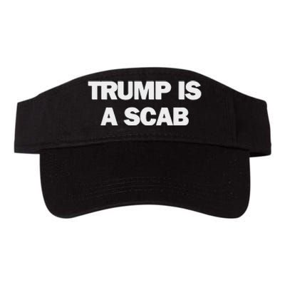 Donald Trump Is A Scab Valucap Bio-Washed Visor