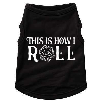 D20 This Is How I Roll Funny Dungeon Gamer Dragon Dice Doggie Tank
