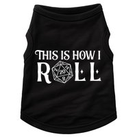 D20 This Is How I Roll Funny Dungeon Gamer Dragon Dice Doggie Tank
