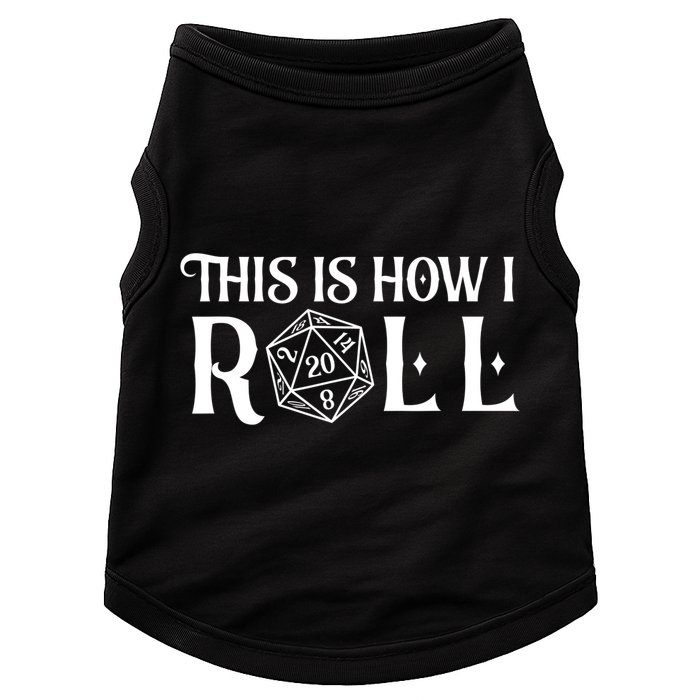 D20 This Is How I Roll Funny Dungeon Gamer Dragon Dice Doggie Tank