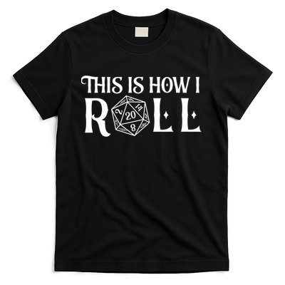 D20 This Is How I Roll Funny Dungeon Gamer Dragon Dice T-Shirt