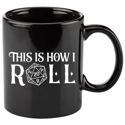 D20 This Is How I Roll Funny Dungeon Gamer Dragon Dice 11oz C Handle Ceramic Mug