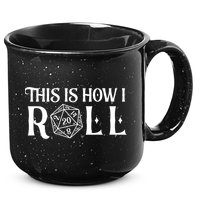 D20 This Is How I Roll Funny Dungeon Gamer Dragon Dice 15oz Campfire Ceramic Mug