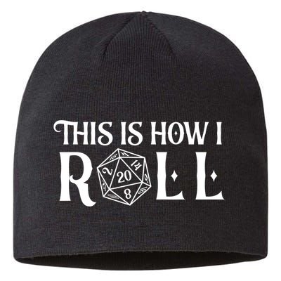 D20 This Is How I Roll Funny Dungeon Gamer Dragon Dice Sustainable Beanie