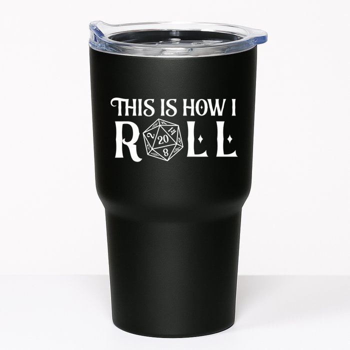 D20 This Is How I Roll Funny Dungeon Gamer Dragon Dice Tumbler