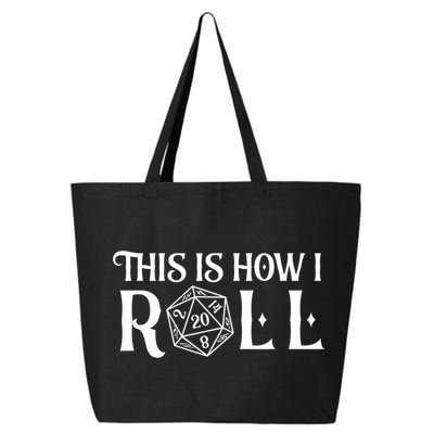 D20 This Is How I Roll Funny Dungeon Gamer Dragon Dice 25L Jumbo Tote