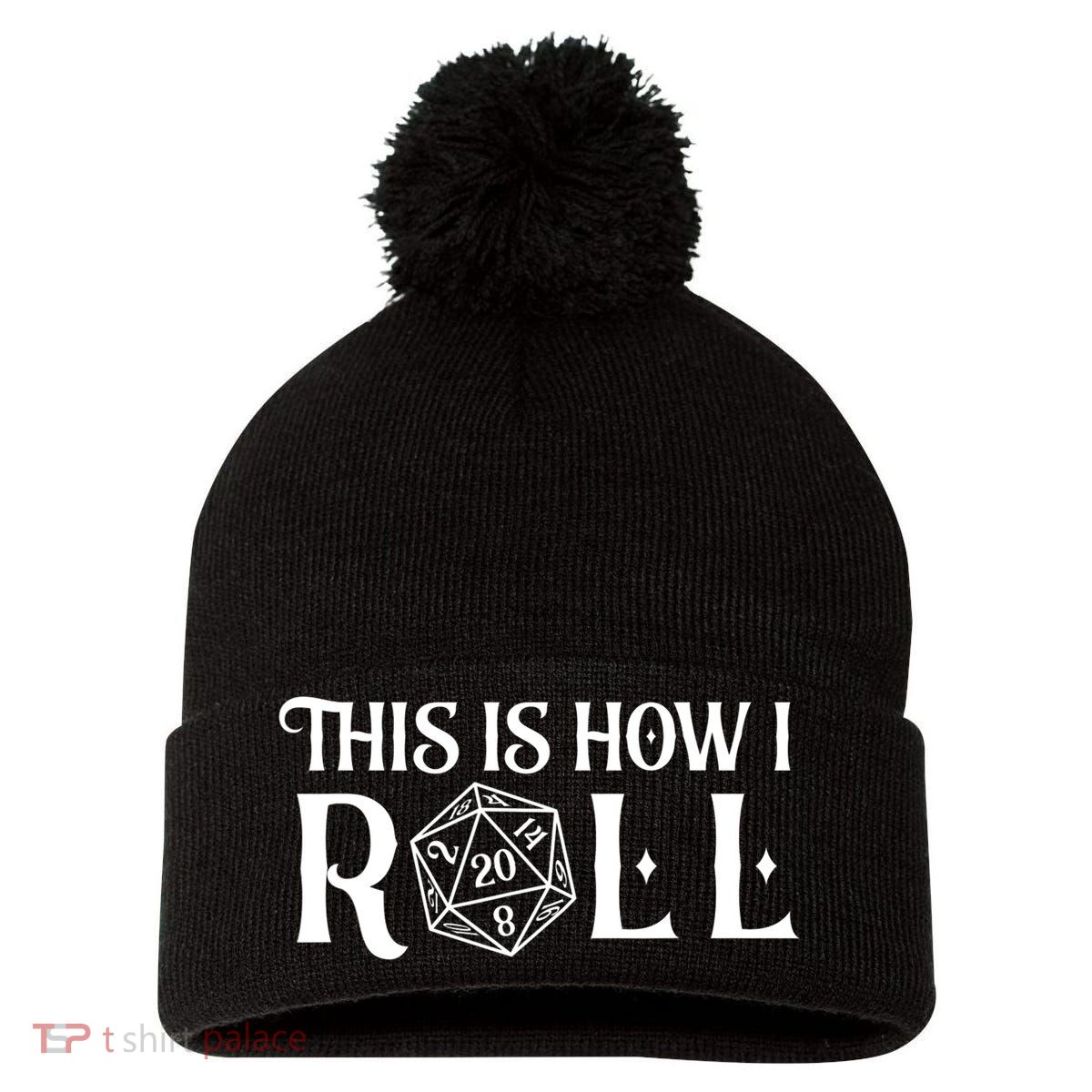 D20 This Is How I Roll Funny Dungeon Gamer Dragon Dice Pom Pom 12in Knit Beanie