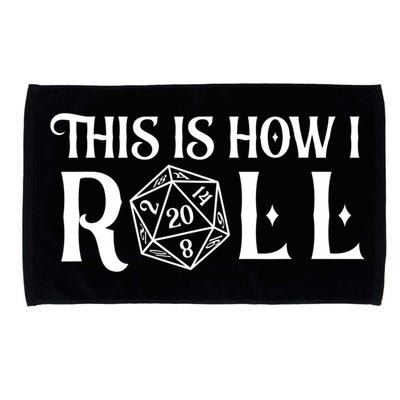 D20 This Is How I Roll Funny Dungeon Gamer Dragon Dice Microfiber Hand Towel
