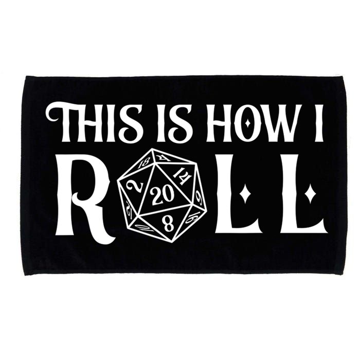 D20 This Is How I Roll Funny Dungeon Gamer Dragon Dice Microfiber Hand Towel