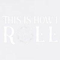 D20 This Is How I Roll Funny Dungeon Gamer Dragon Dice Garment-Dyed Sweatshirt