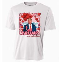 Donald Trump Is My Valentine Funny Trump Lovers Cooling Performance Crew T-Shirt