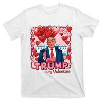 Donald Trump Is My Valentine Funny Trump Lovers T-Shirt