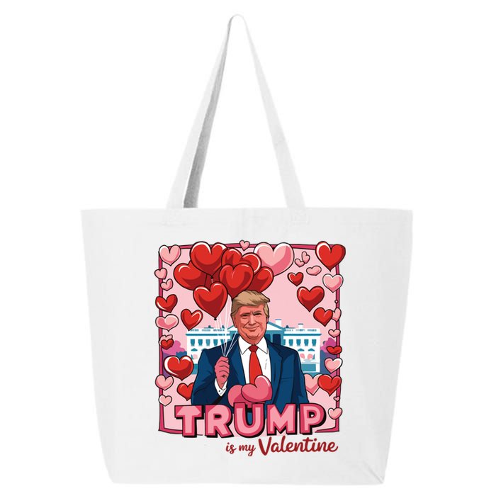 Donald Trump Is My Valentine Funny Trump Lovers 25L Jumbo Tote