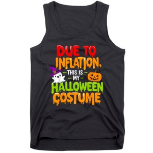 Due To Inflation This Is My Halloween Costume Funny Tank Top