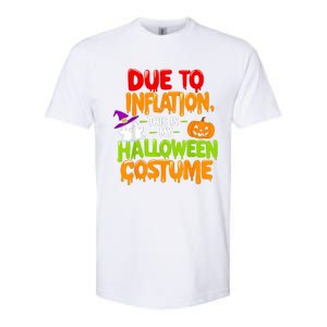 Due To Inflation This Is My Halloween Costume Funny Softstyle CVC T-Shirt