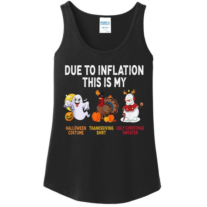 Due To Inflation This Is My Halloween Thanksgiving Christmas Ladies Essential Tank