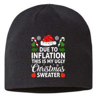 Due to Inflation This is My Ugly Sweater For Christmas Sustainable Beanie