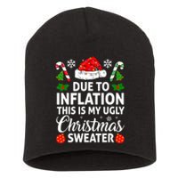 Due to Inflation This is My Ugly Sweater For Christmas Short Acrylic Beanie