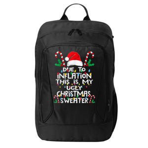 Due To Inflation Ugly Christmas Sweaters Funny City Backpack