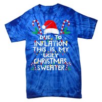 Due To Inflation Ugly Christmas Sweaters Funny Tie-Dye T-Shirt