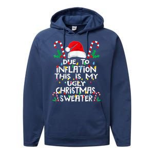 Due To Inflation Ugly Christmas Sweaters Funny Performance Fleece Hoodie