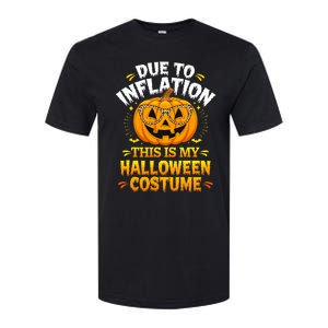 Due To Inflation This Is My Halloween Custome Pumpkin Funny Softstyle CVC T-Shirt