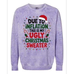 Due To Inflation This Is My Ugly Sweater For Christmas Colorblast Crewneck Sweatshirt