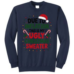 Due To Inflation This Is My Ugly Sweater For Christmas Sweatshirt