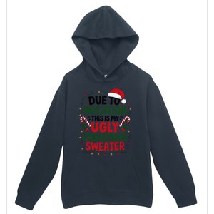 Due To Inflation This Is My Ugly Sweater For Christmas Urban Pullover Hoodie