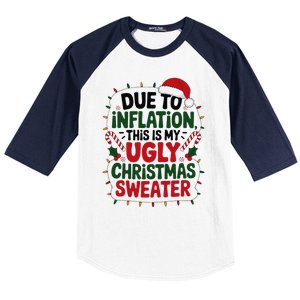 Due To Inflation This Is My Ugly Sweater For Christmas Baseball Sleeve Shirt