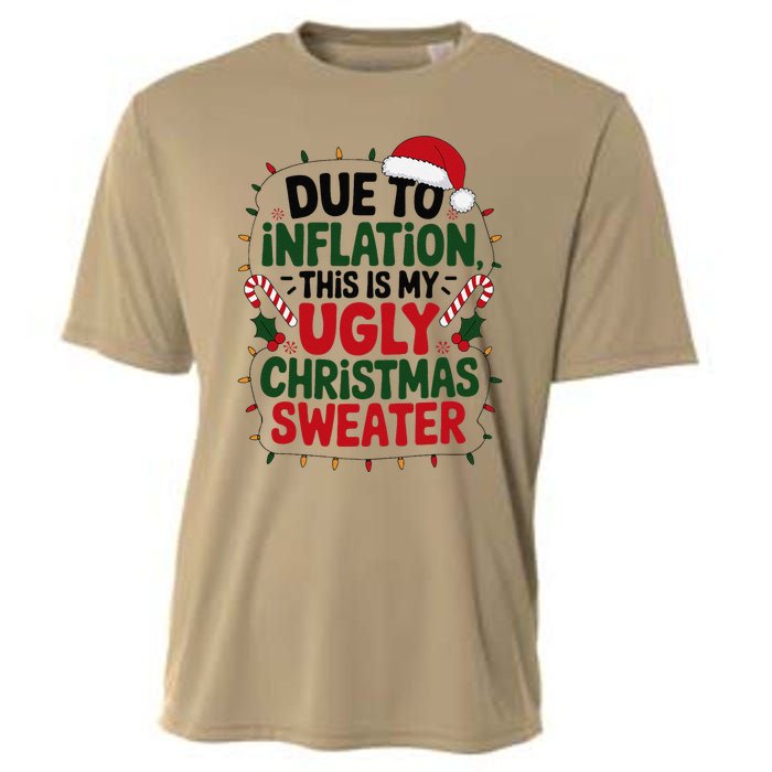 Due To Inflation This Is My Ugly Sweater For Christmas Cooling Performance Crew T-Shirt