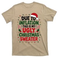 Due To Inflation This Is My Ugly Sweater For Christmas T-Shirt