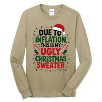 Due To Inflation This Is My Ugly Sweater For Christmas Tall Long Sleeve T-Shirt