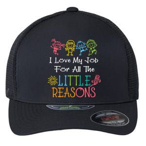 Daycare Teacher I Love My Job For All The Little Reasons Gift Flexfit Unipanel Trucker Cap