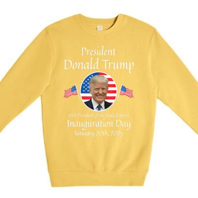 Donald Trump Inauguration Day 2025 47th Usa President Gift Premium Crewneck Sweatshirt