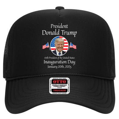 Donald Trump Inauguration Day 2025 47th Usa President Gift High Crown Mesh Back Trucker Hat