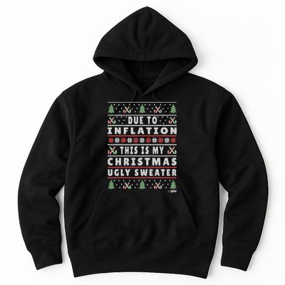 Due To Inflation Ugly Christmas Sweater, Funny Xmas Quote Hoodie