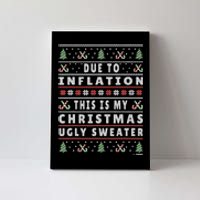 Due To Inflation Ugly Christmas Sweater, Funny Xmas Quote Canvas