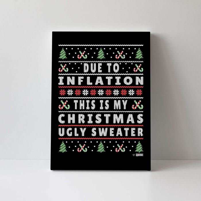 Due To Inflation Ugly Christmas Sweater, Funny Xmas Quote Canvas