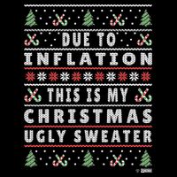 Due To Inflation Ugly Christmas Sweater, Funny Xmas Quote 16 in Basic Backpack