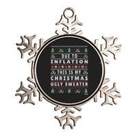 Due To Inflation Ugly Christmas Sweater, Funny Xmas Quote Metallic Star Ornament