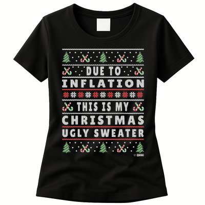 Due To Inflation Ugly Christmas Sweater, Funny Xmas Quote Womens T-Shirt