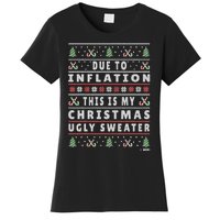 Due To Inflation Ugly Christmas Sweater, Funny Xmas Quote Women's T-Shirt