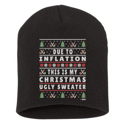 Due To Inflation Ugly Christmas Sweater, Funny Xmas Quote Short Acrylic Beanie