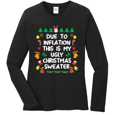 Due To Inflation This Is My Christmas Ugly Christmas Ladies Long Sleeve Shirt