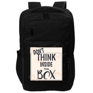 Dont Think Inside The Box Phrase Funny Parody Cool Gift Impact Tech Backpack