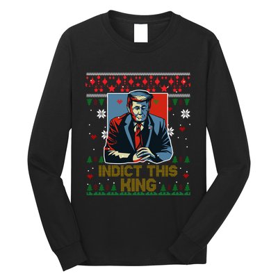 Donald Trump Indict This Ugly Christmas Funny Trump Ugly Christmas Long Sleeve Shirt