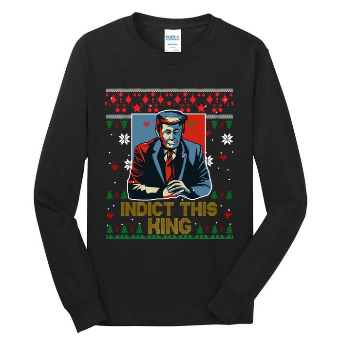 Donald Trump Indict This Ugly Christmas Funny Trump Ugly Christmas Tall Long Sleeve T-Shirt