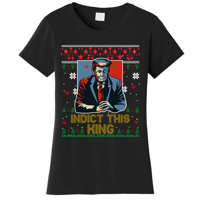 Donald Trump Indict This Ugly Christmas Funny Trump Ugly Christmas Women's T-Shirt