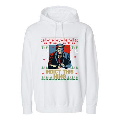 Donald Trump Indict This Ugly Christmas Funny Trump Ugly Christmas Garment-Dyed Fleece Hoodie